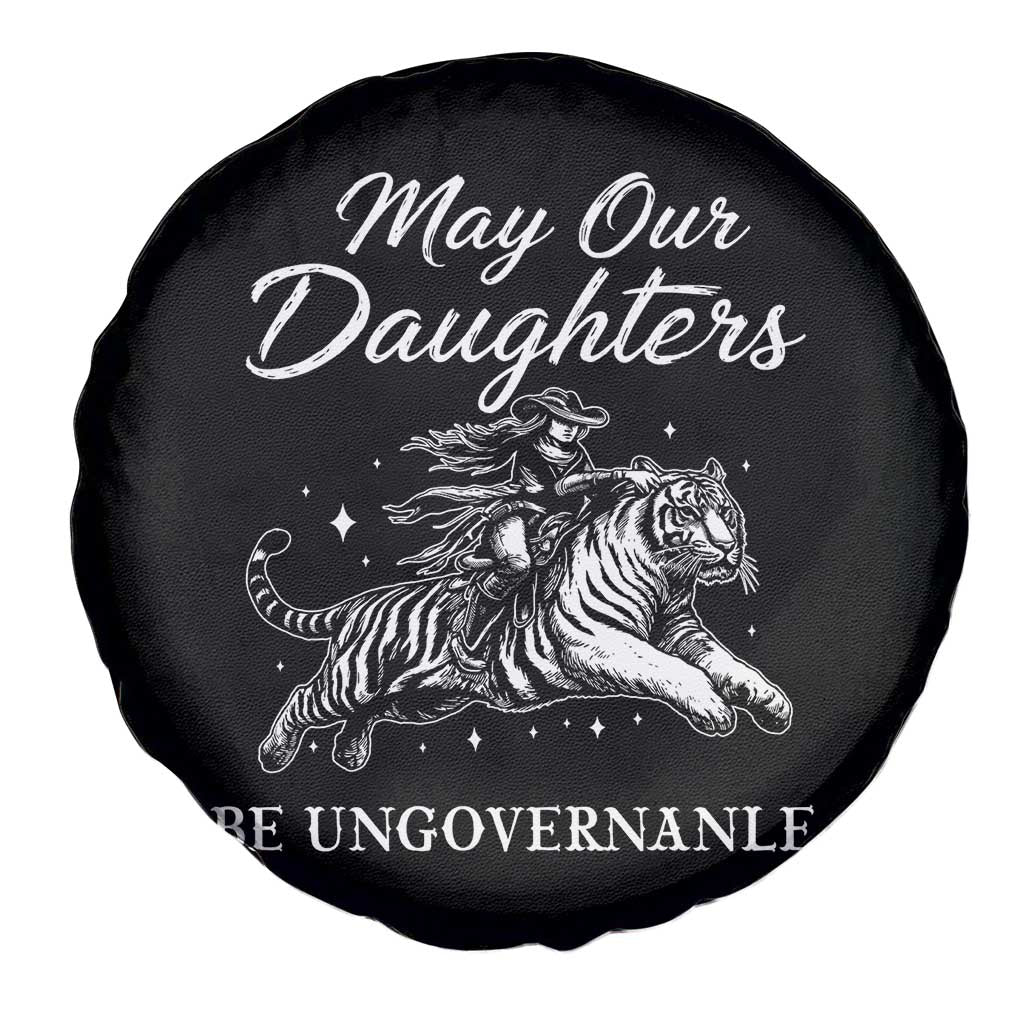 May Our Daughters Be Ungovernable Spare Tire Cover Cowgirl Western Cowgirl Hell Cat Women's Rights