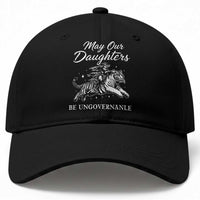 May Our Daughters Be Ungovernable Baseball Cap Cowgirl Western Cowgirl Hell Cat Women's Rights