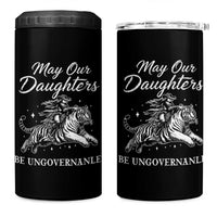 May Our Daughters Be Ungovernable 4 in 1 Can Cooler Tumbler Cowgirl Western Cowgirl Hell Cat Women's Rights