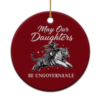 May Our Daughters Be Ungovernable Ceramic Ornament Cowgirl Western Cowgirl Hell Cat Women's Rights