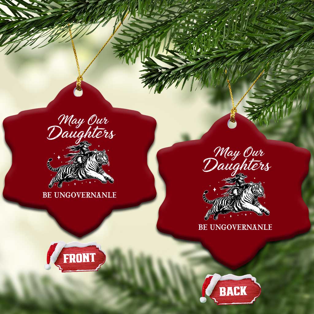 May Our Daughters Be Ungovernable Ceramic Ornament Cowgirl Western Cowgirl Hell Cat Women's Rights
