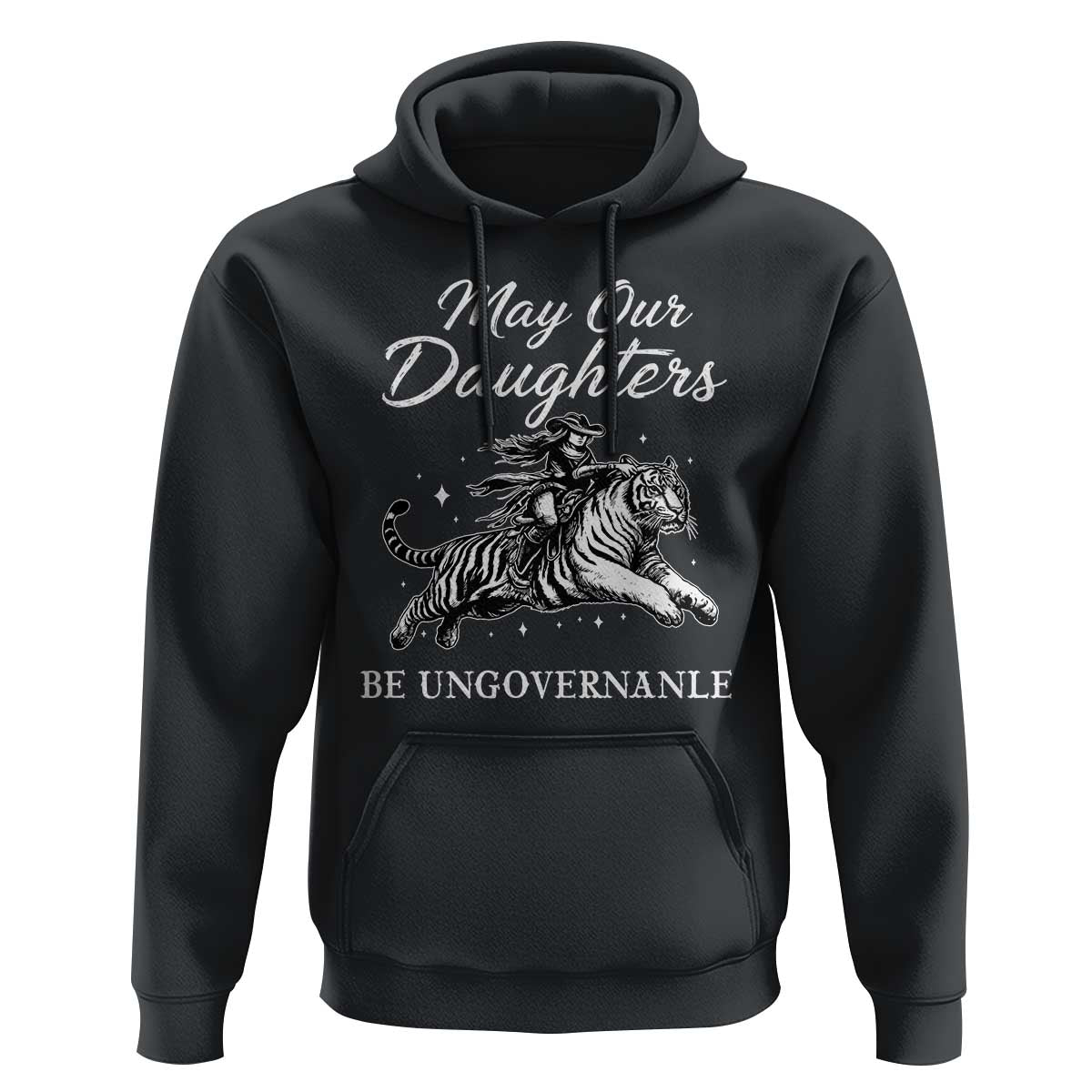 May Our Daughters Be Ungovernable Hoodie Cowgirl Western Cowgirl Hell Cat Women's Rights
