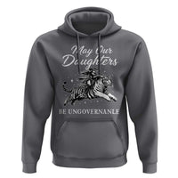 May Our Daughters Be Ungovernable Hoodie Cowgirl Western Cowgirl Hell Cat Women's Rights
