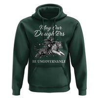 May Our Daughters Be Ungovernable Hoodie Cowgirl Western Cowgirl Hell Cat Women's Rights
