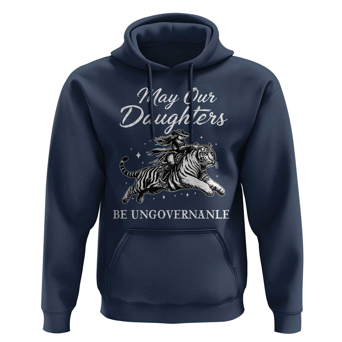 May Our Daughters Be Ungovernable Hoodie Cowgirl Western Cowgirl Hell Cat Women's Rights