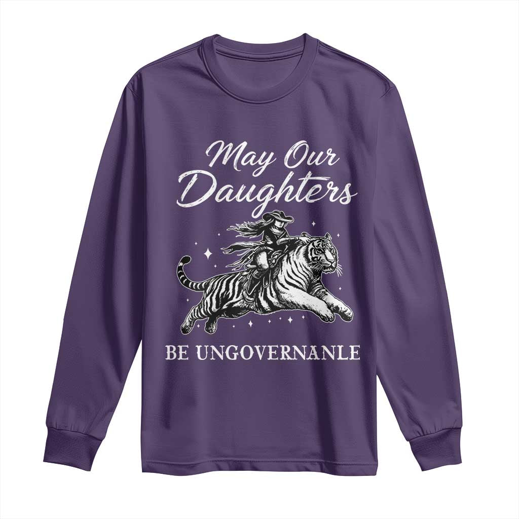 May Our Daughters Be Ungovernable Long Sleeve Shirt Cowgirl Western Cowgirl Hell Cat Women's Rights
