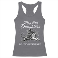 May Our Daughters Be Ungovernable Racerback Tank Top Cowgirl Western Cowgirl Hell Cat Women's Rights