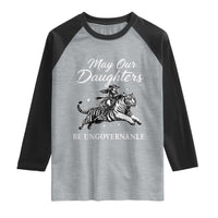 May Our Daughters Be Ungovernable Raglan Shirt Cowgirl Western Cowgirl Hell Cat Women's Rights