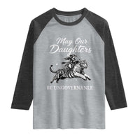 May Our Daughters Be Ungovernable Raglan Shirt Cowgirl Western Cowgirl Hell Cat Women's Rights