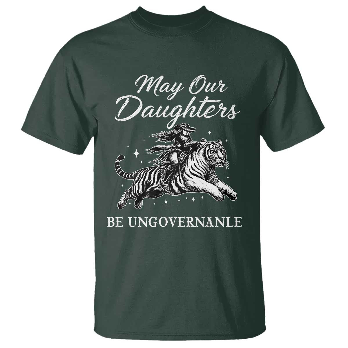 May Our Daughters Be Ungovernable T Shirt Cowgirl Western Cowgirl Hell Cat Women's Rights