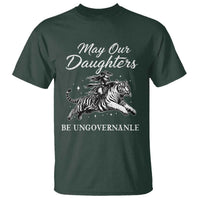 May Our Daughters Be Ungovernable T Shirt Cowgirl Western Cowgirl Hell Cat Women's Rights