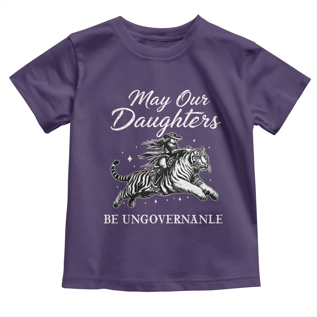 May Our Daughters Be Ungovernable Toddler T Shirt Cowgirl Western Cowgirl Hell Cat Women's Rights