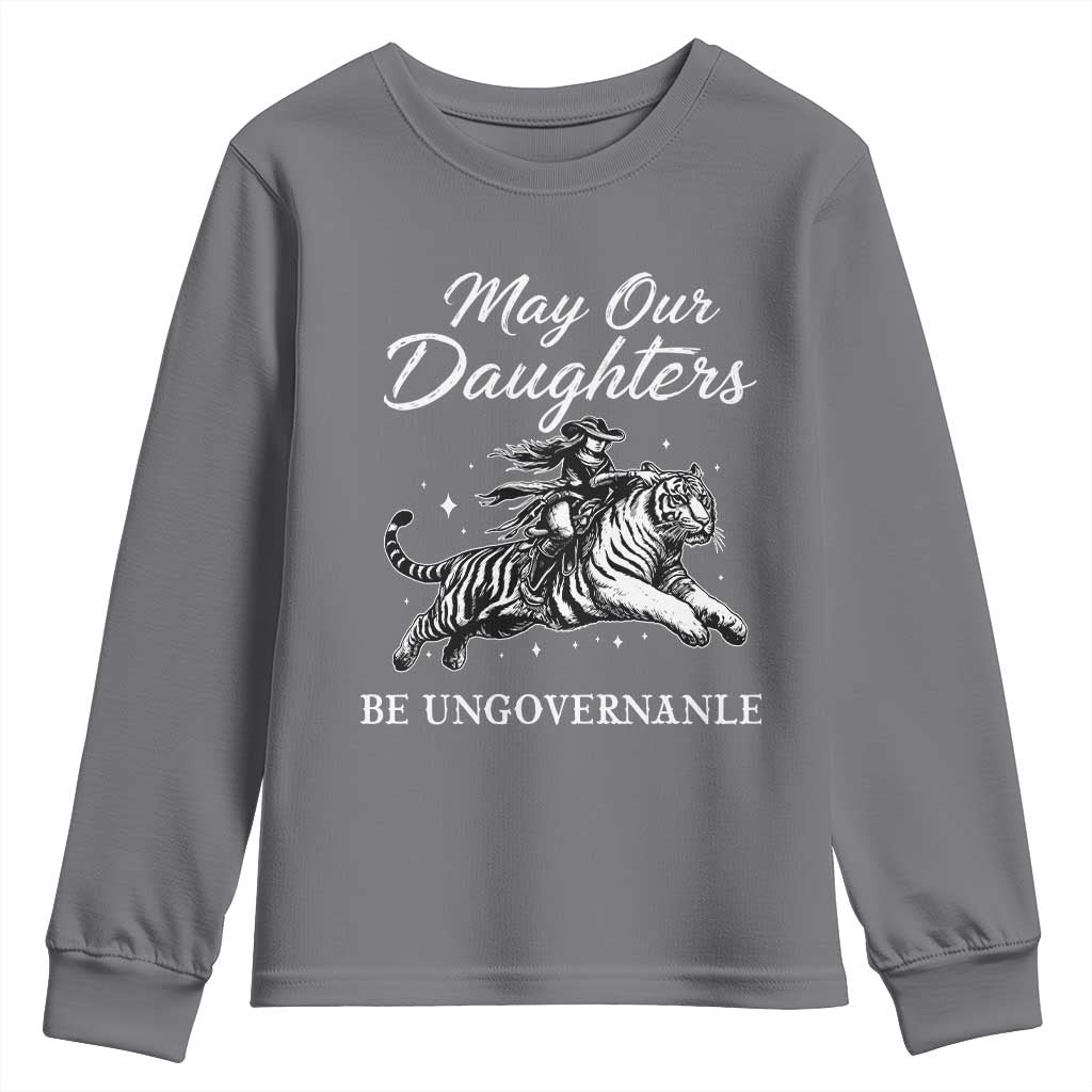 May Our Daughters Be Ungovernable Youth Sweatshirt Cowgirl Western Cowgirl Hell Cat Women's Rights