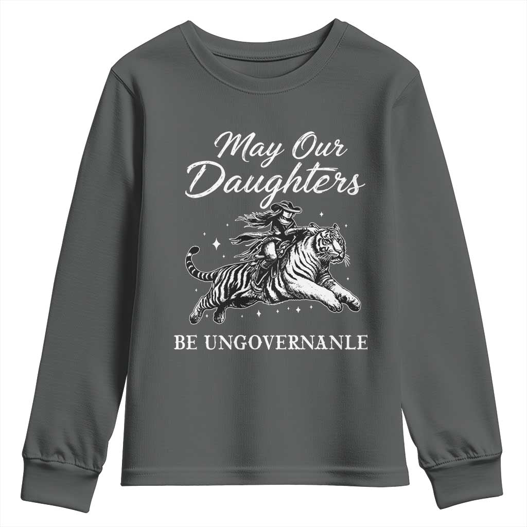 May Our Daughters Be Ungovernable Youth Sweatshirt Cowgirl Western Cowgirl Hell Cat Women's Rights