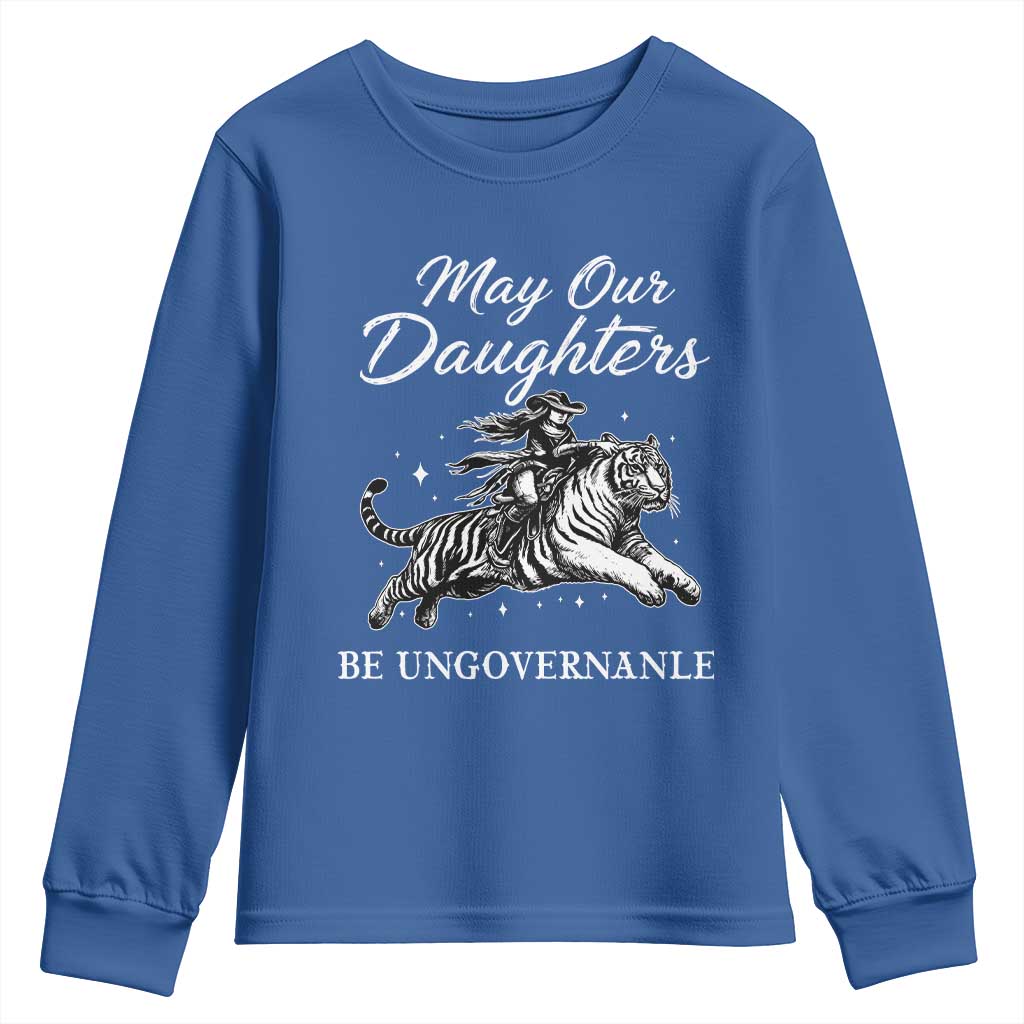 May Our Daughters Be Ungovernable Youth Sweatshirt Cowgirl Western Cowgirl Hell Cat Women's Rights