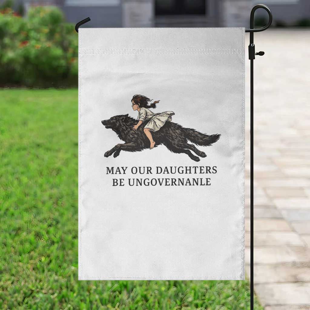 May Our Daughters Be Ungovernable Garden Flag Girl Riding Wolf Activist Feminist Protest