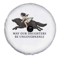 May Our Daughters Be Ungovernable Spare Tire Cover Girl Riding Wolf Activist Feminist Protest