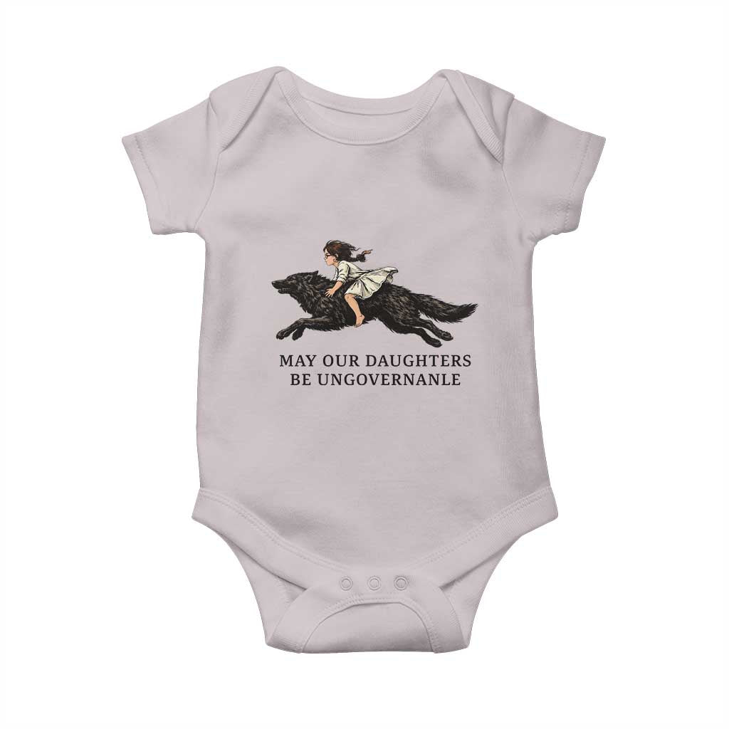 May Our Daughters Be Ungovernable Baby Onesie Girl Riding Wolf Activist Feminist Protest