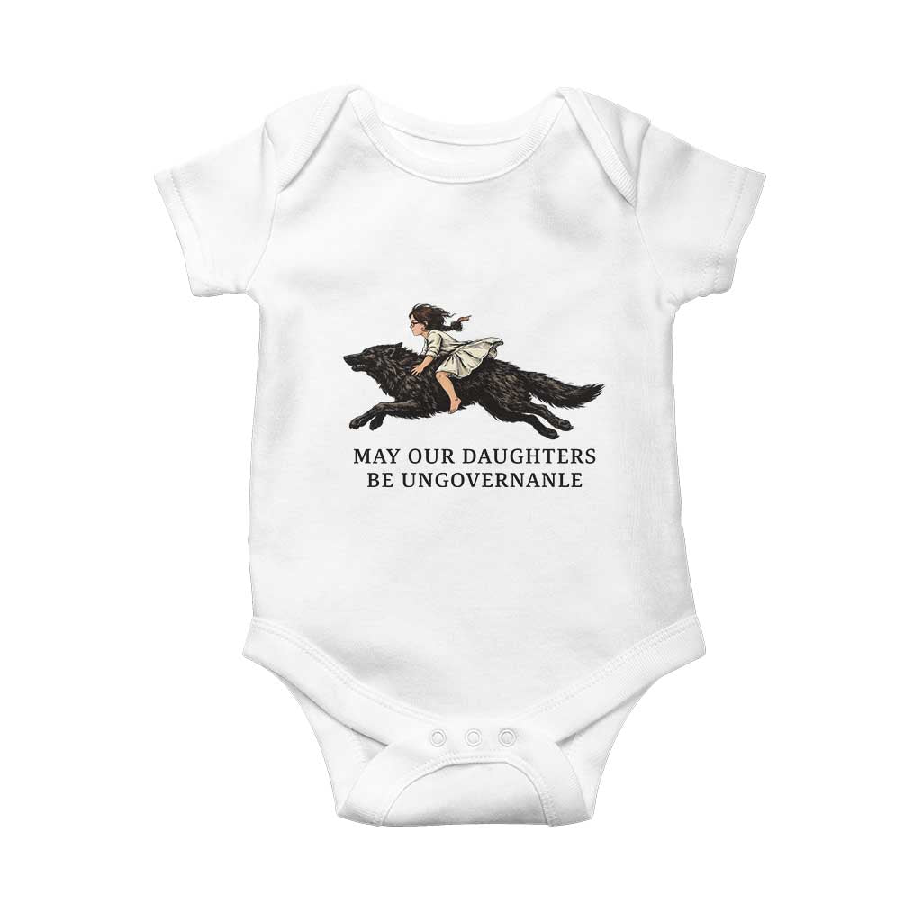 May Our Daughters Be Ungovernable Baby Onesie Girl Riding Wolf Activist Feminist Protest