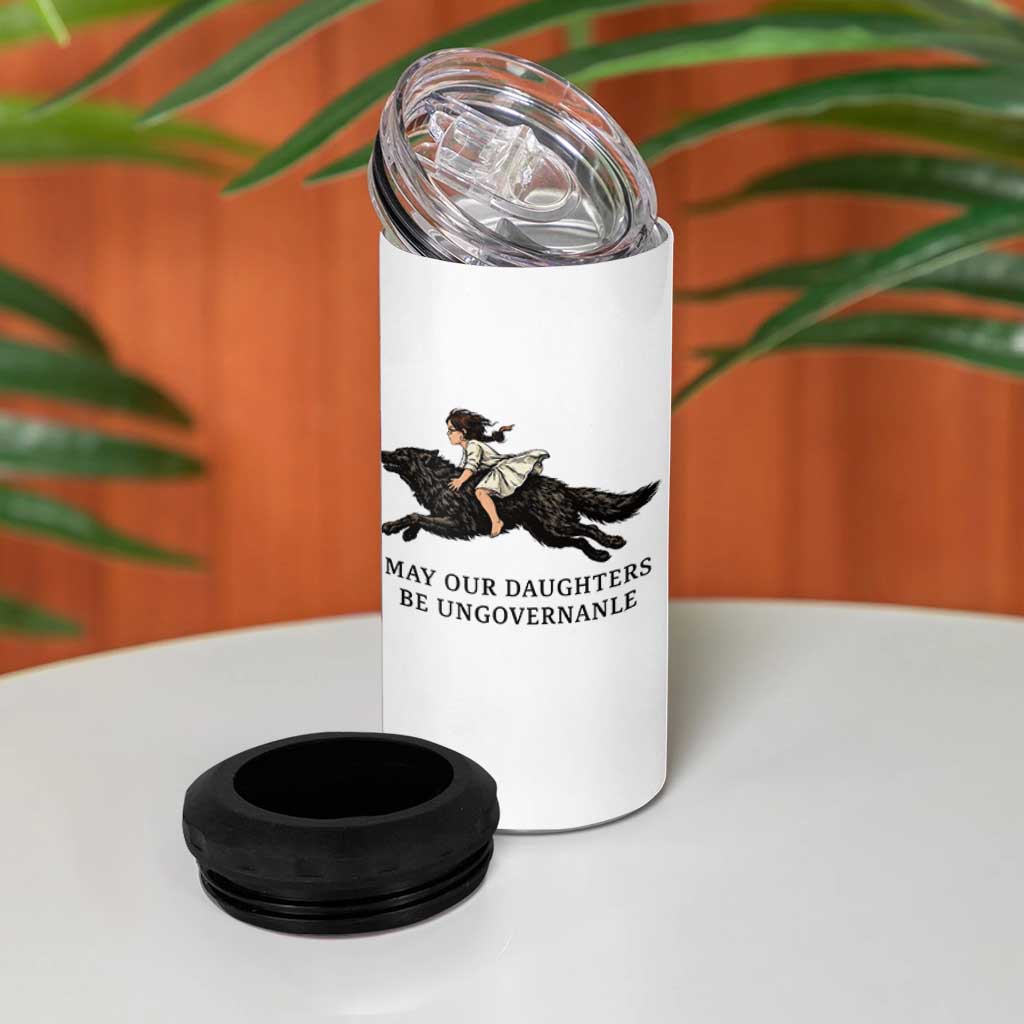 May Our Daughters Be Ungovernable 4 in 1 Can Cooler Tumbler Girl Riding Wolf Activist Feminist Protest
