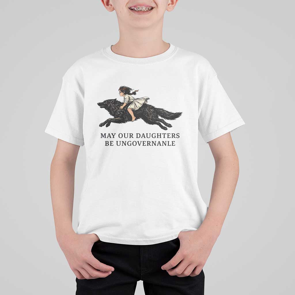May Our Daughters Be Ungovernable T Shirt For Kid Girl Riding Wolf Activist Feminist Protest