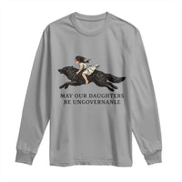 May Our Daughters Be Ungovernable Long Sleeve Shirt Girl Riding Wolf Activist Feminist Protest