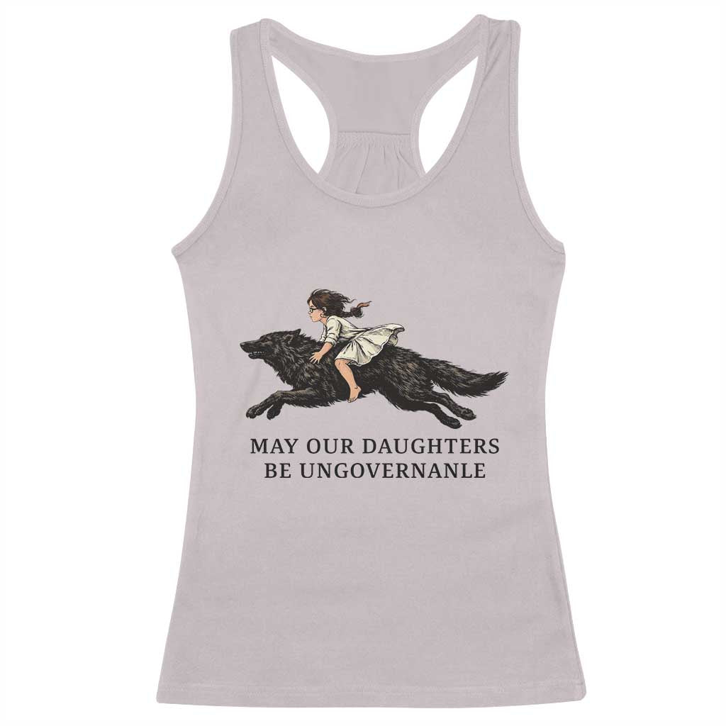 May Our Daughters Be Ungovernable Racerback Tank Top Girl Riding Wolf Activist Feminist Protest