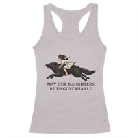May Our Daughters Be Ungovernable Racerback Tank Top Girl Riding Wolf Activist Feminist Protest