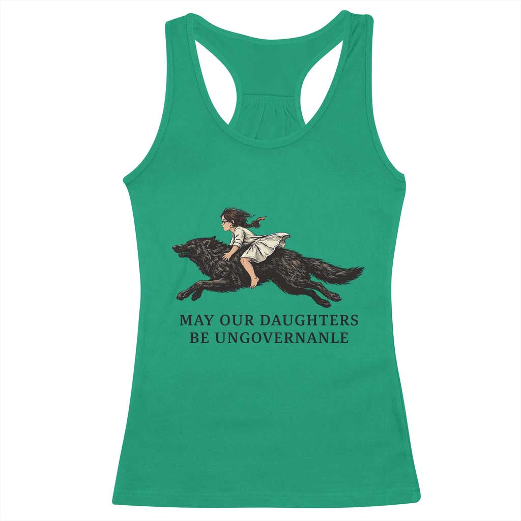 May Our Daughters Be Ungovernable Racerback Tank Top Girl Riding Wolf Activist Feminist Protest