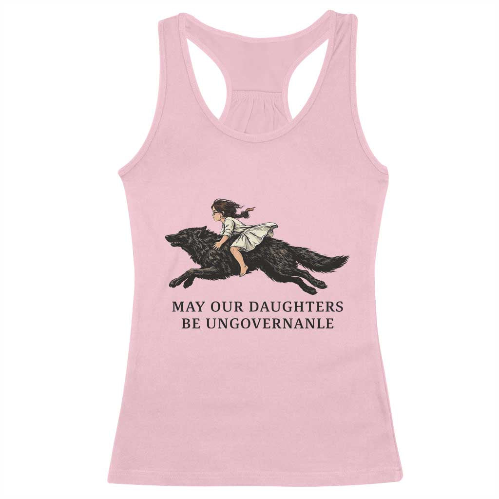 May Our Daughters Be Ungovernable Racerback Tank Top Girl Riding Wolf Activist Feminist Protest