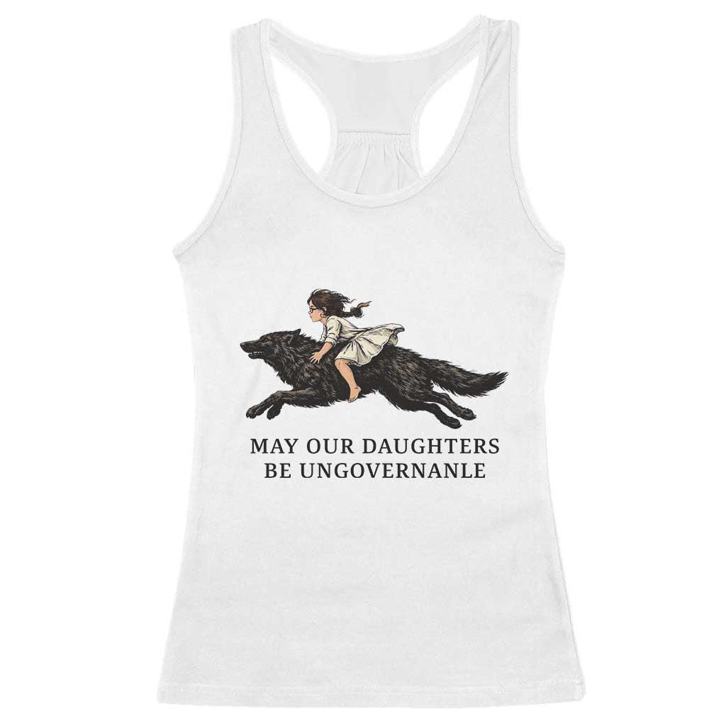 May Our Daughters Be Ungovernable Racerback Tank Top Girl Riding Wolf Activist Feminist Protest