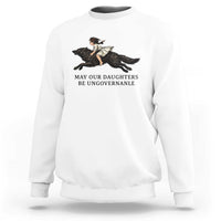 May Our Daughters Be Ungovernable Sweatshirt Girl Riding Wolf Activist Feminist Protest