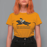 May Our Daughters Be Ungovernable T Shirt For Women Girl Riding Wolf Activist Feminist Protest