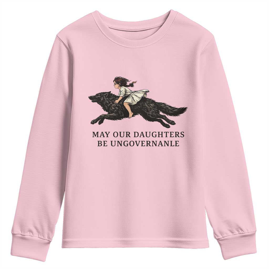 May Our Daughters Be Ungovernable Youth Sweatshirt Girl Riding Wolf Activist Feminist Protest