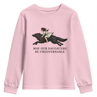 May Our Daughters Be Ungovernable Youth Sweatshirt Girl Riding Wolf Activist Feminist Protest