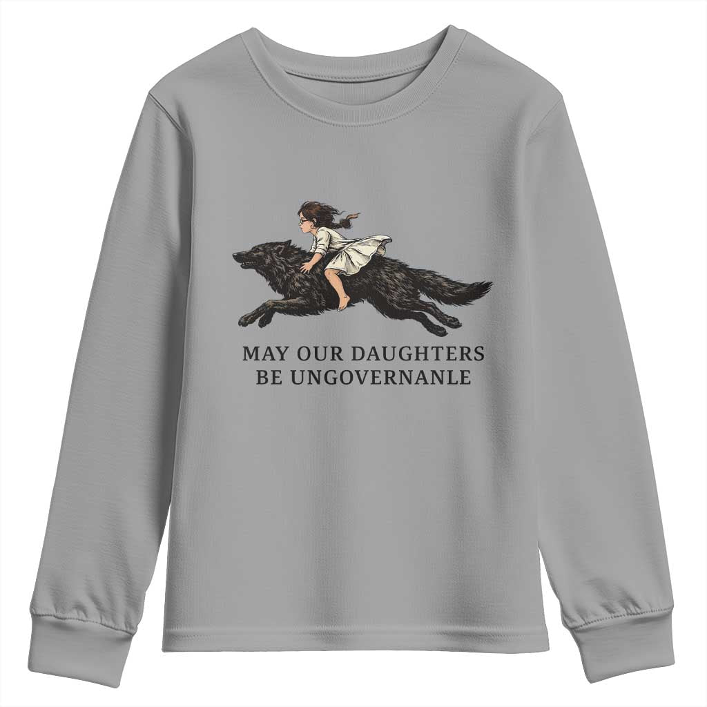 May Our Daughters Be Ungovernable Youth Sweatshirt Girl Riding Wolf Activist Feminist Protest