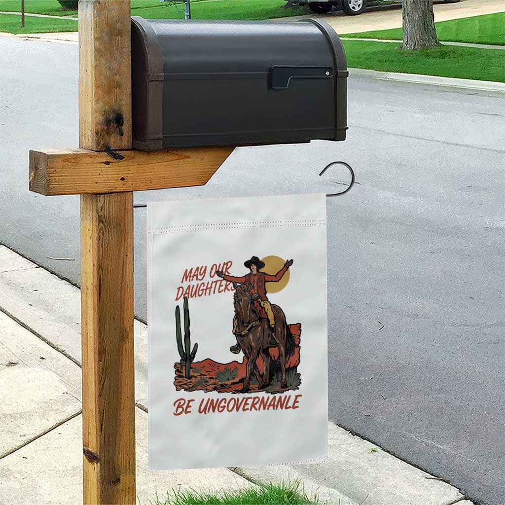May Our Daughters Be Ungovernable Garden Flag Retro Cowgirl Western Feminist Protest