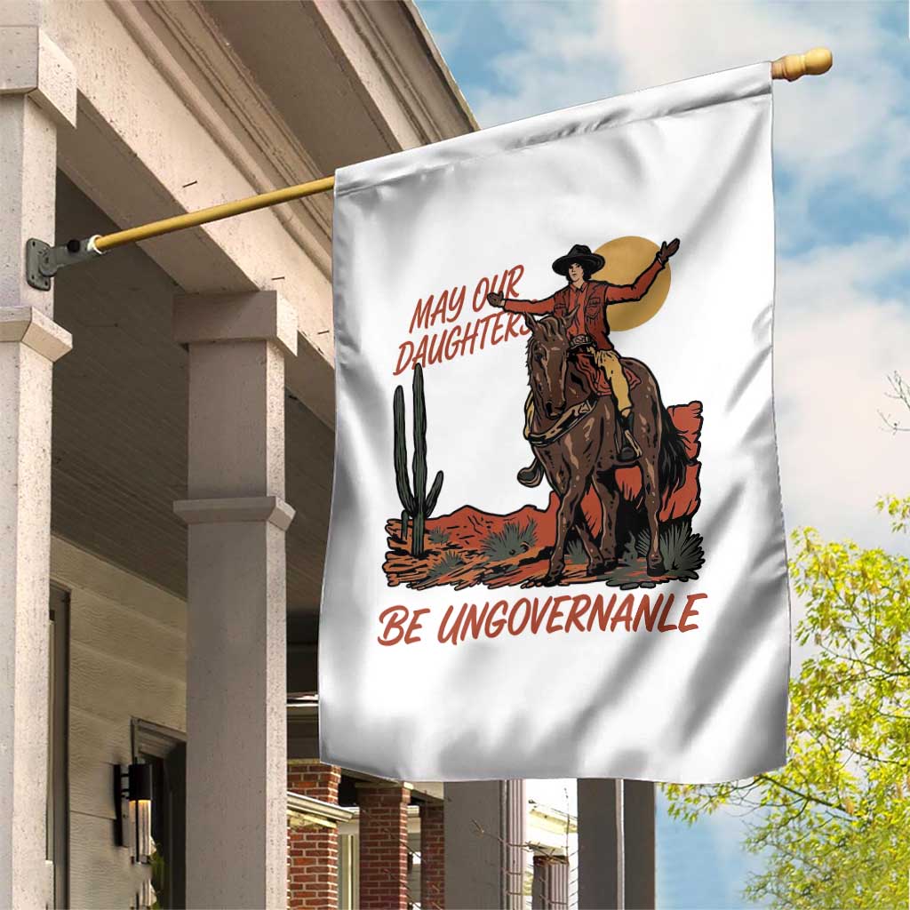 May Our Daughters Be Ungovernable Garden Flag Retro Cowgirl Western Feminist Protest