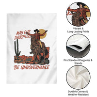 May Our Daughters Be Ungovernable Garden Flag Retro Cowgirl Western Feminist Protest