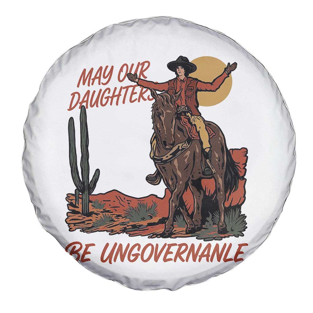 May Our Daughters Be Ungovernable Spare Tire Cover Retro Cowgirl Western Feminist Protest
