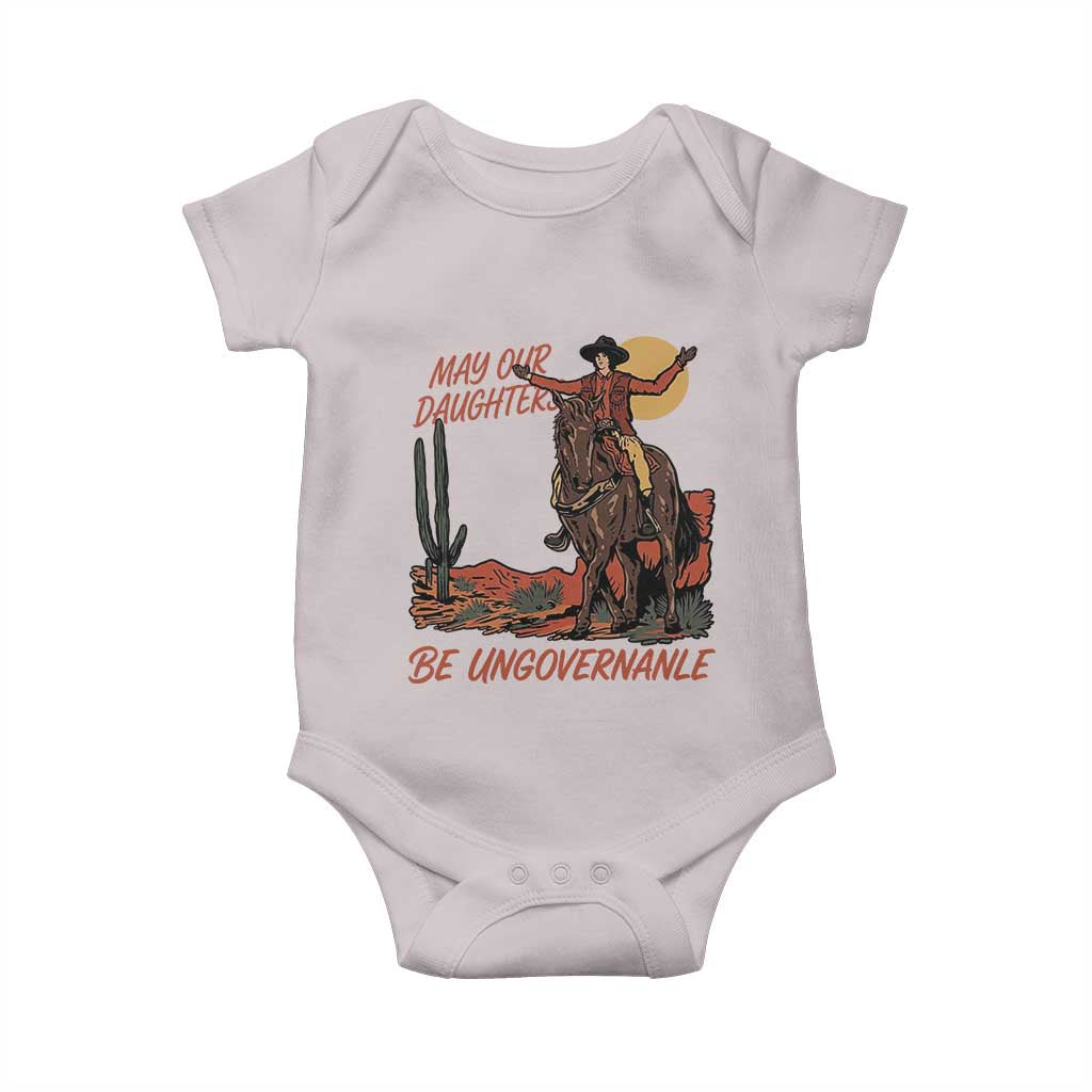 May Our Daughters Be Ungovernable Baby Onesie Retro Cowgirl Western Feminist Protest