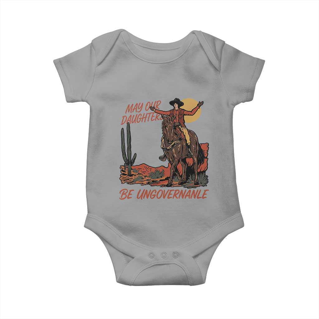 May Our Daughters Be Ungovernable Baby Onesie Retro Cowgirl Western Feminist Protest