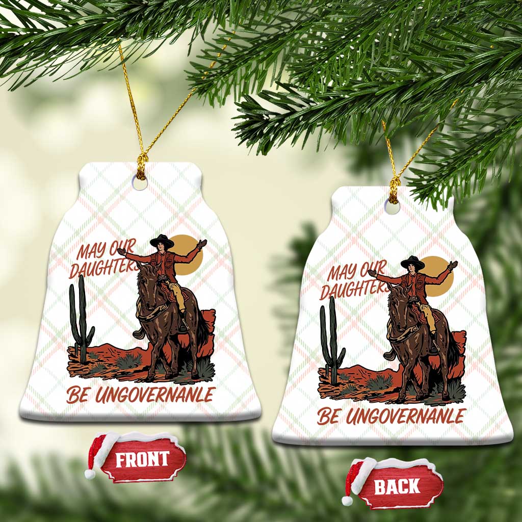 May Our Daughters Be Ungovernable Ceramic Ornament Retro Cowgirl Western Feminist Protest