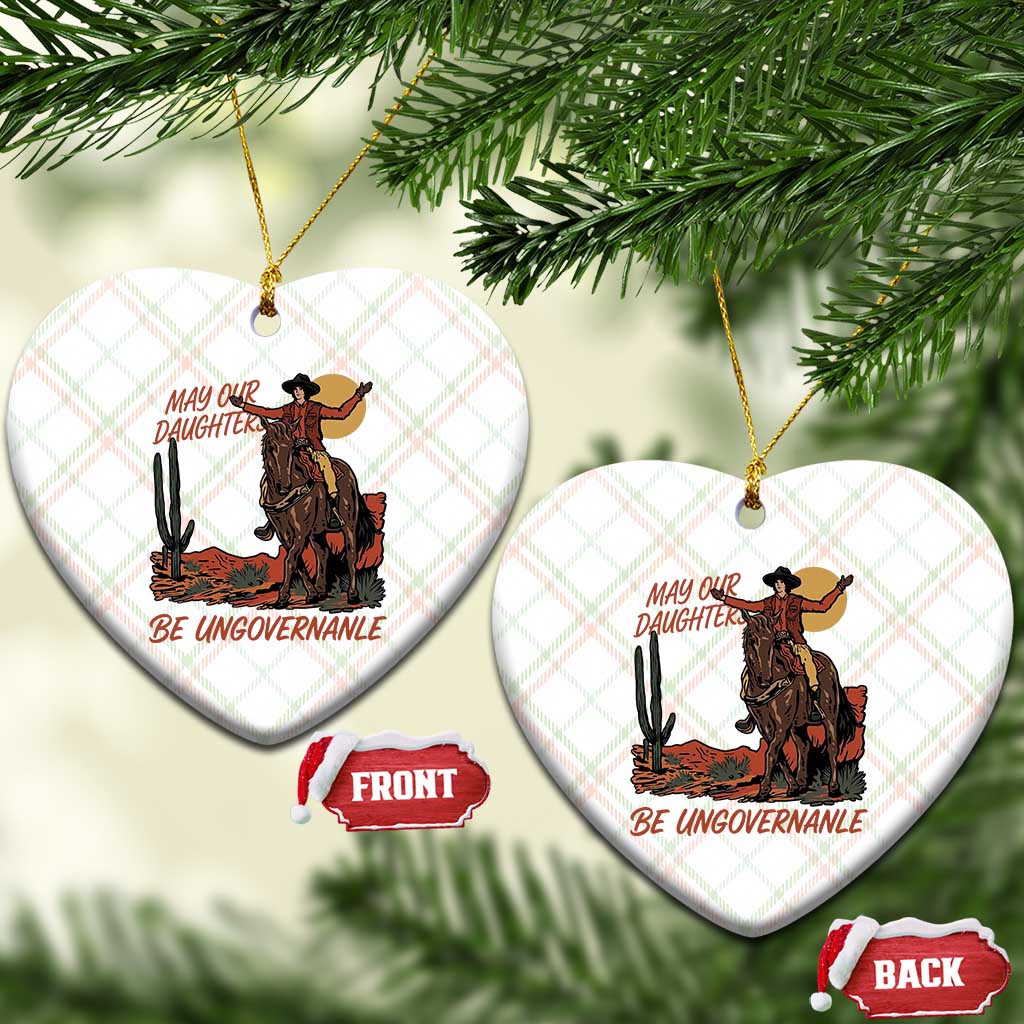 May Our Daughters Be Ungovernable Ceramic Ornament Retro Cowgirl Western Feminist Protest