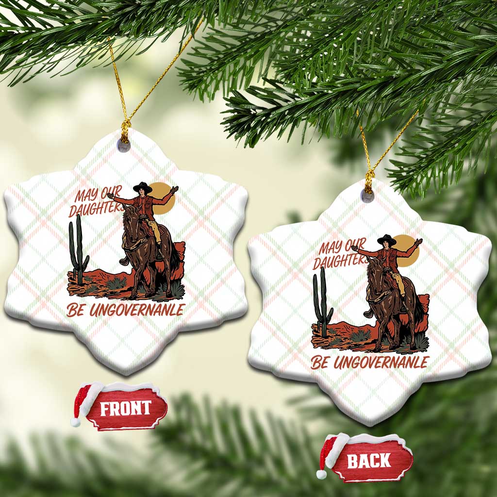 May Our Daughters Be Ungovernable Ceramic Ornament Retro Cowgirl Western Feminist Protest