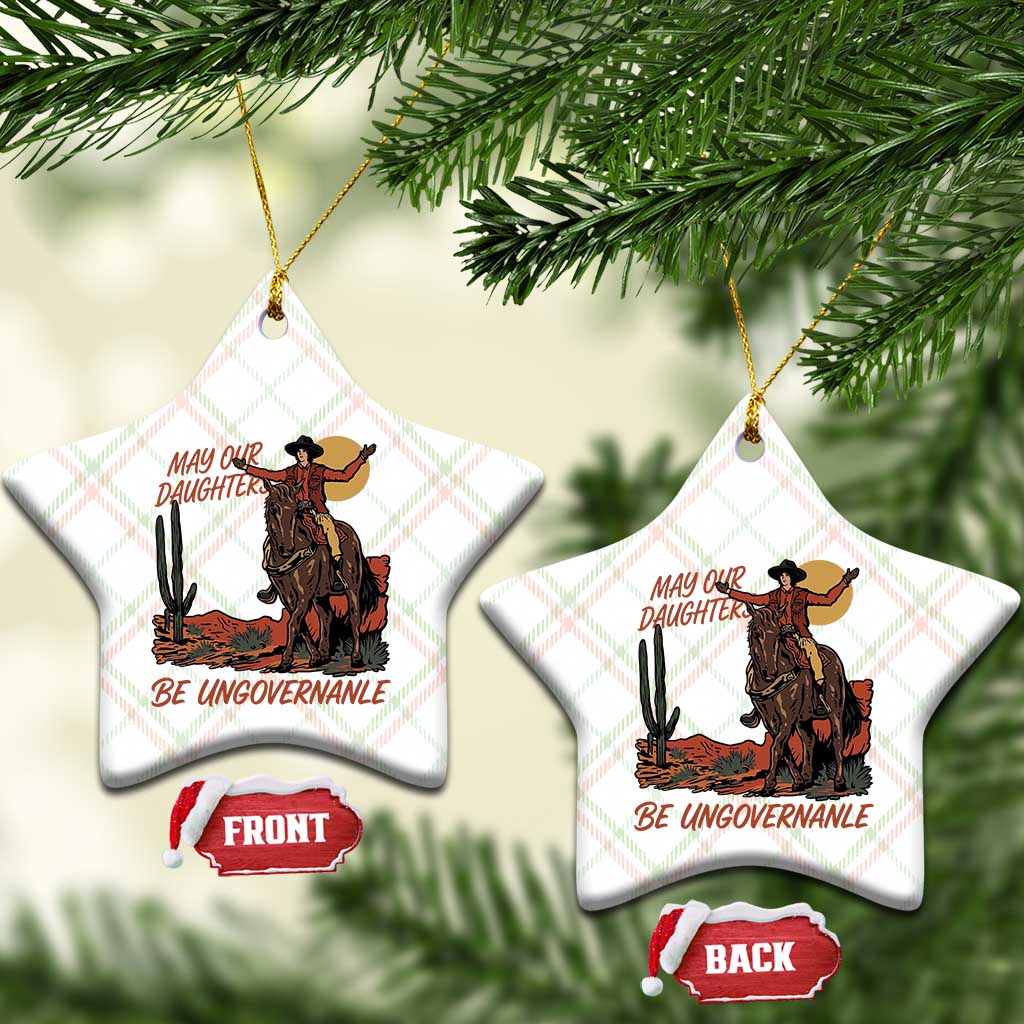 May Our Daughters Be Ungovernable Ceramic Ornament Retro Cowgirl Western Feminist Protest