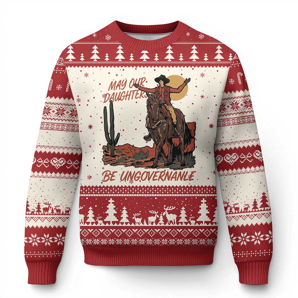 May Our Daughters Be Ungovernable Ugly Christmas Sweater Retro Cowgirl Western Feminist Protest