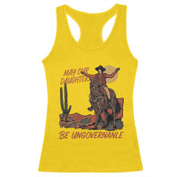 May Our Daughters Be Ungovernable Racerback Tank Top Retro Cowgirl Western Feminist Protest