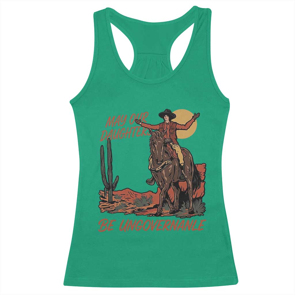 May Our Daughters Be Ungovernable Racerback Tank Top Retro Cowgirl Western Feminist Protest