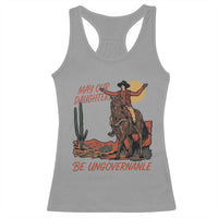 May Our Daughters Be Ungovernable Racerback Tank Top Retro Cowgirl Western Feminist Protest